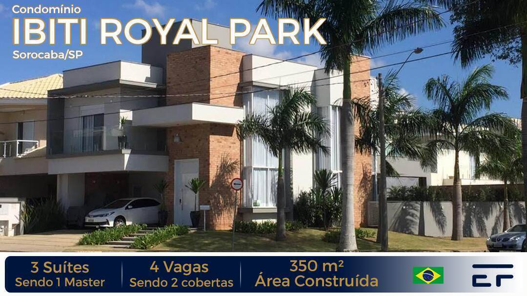 Ibiti Royal - SOROCABA Sobrado Espetacular 221m2 área construída